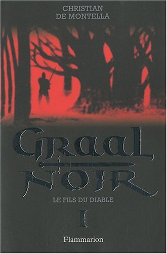 Graal Noir: Le Fils du diable (1) 9782081224841