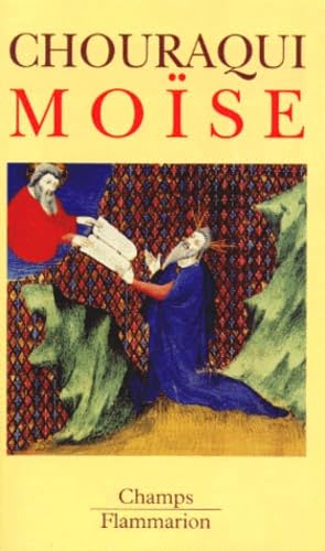 Moise - voyage aux confins d'un mystere revele et d'une utopie realisable 9782080813480