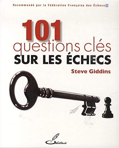 101 questions clés sur les échecs 9782916340753