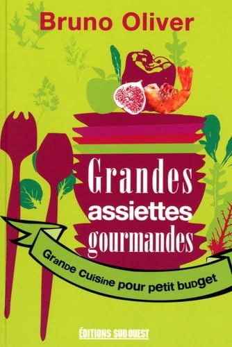 GRANDES ASSIETTES GOURMANDES 9782879019857