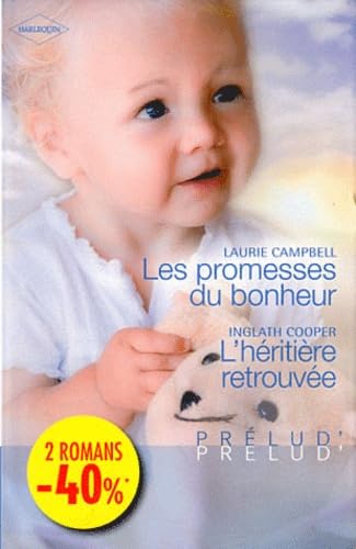 Les promesses du bonheur ; L'héritière retrouvée 9782280222280