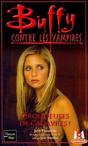 Buffy contre les vampires, tome 32 : Croqueuses de cadavres 9782265072749