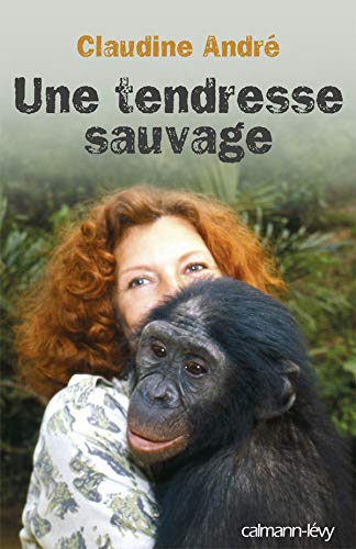 Une tendresse sauvage 9782702135945