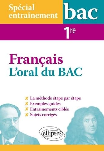 Spécial entraînement. L'oral du bac de français - Première 9782340029378