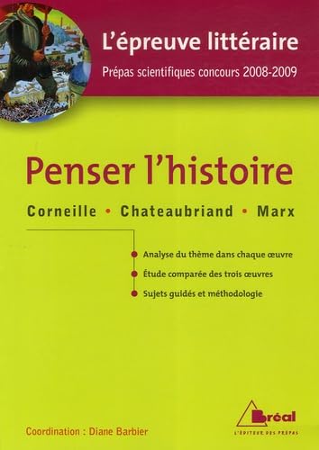 Penser l'histoire - Epreuve littéraire 2008/2009 9782749506593