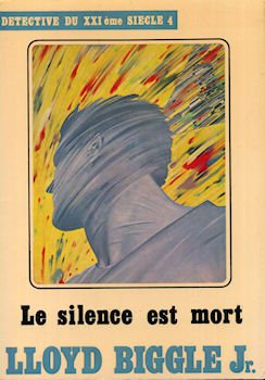 Le Silence est mort - Détective du XXIème siècle - 4 9782866070427