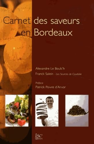 Carnet des saveurs en Bordeaux 9782916821009