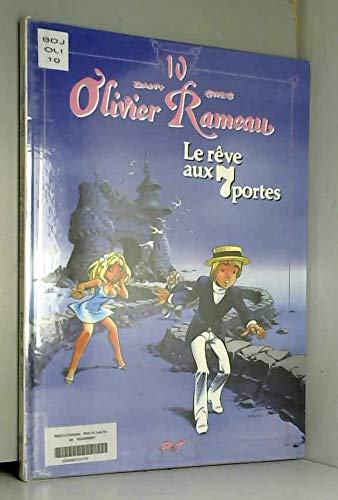 Olivier Rameau, tome 10 : Le rêve aux 7 portes 9782872651245