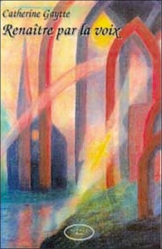 Renaître par la voix 9782842430306