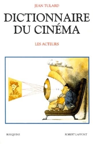 Dictionnaire du cinéma: Tome 2, Les acteurs 9782221089521