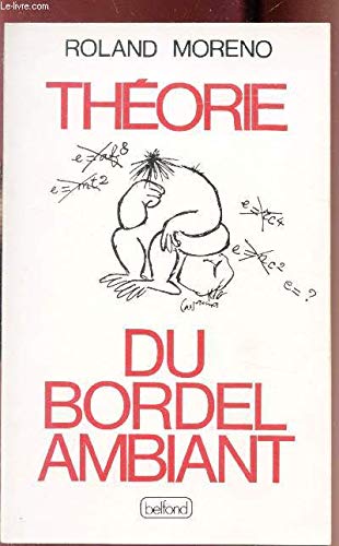 Theorie du bordel ambiant. souvenir de l'irreversible 9782714424839