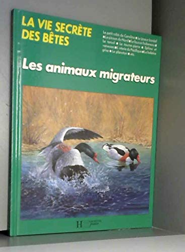 Les Animaux migrateurs 9782010158018