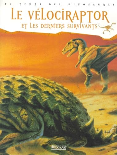 Le Vélociraptor et Les Derniers survivants 9782723433556