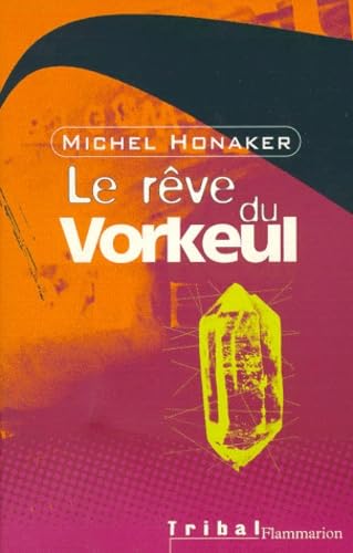 Le Rêve du Vorkeul 9782081613317