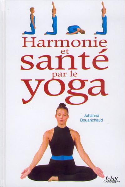 HARMONIE ET SANTE PAR LE YOGA 9782263025389