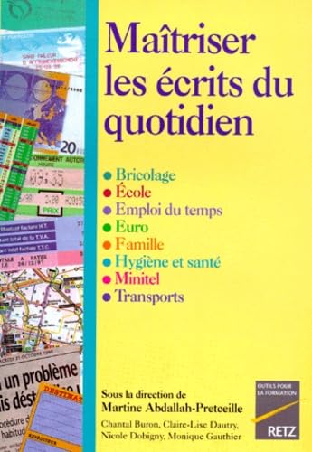 Maîtriser les écrits du quotidien 9782725619392