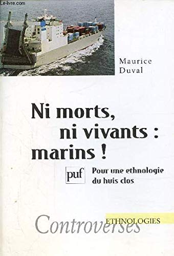 Ni morts, ni vivants : Pour une ethnologie du huis clos 9782130493235