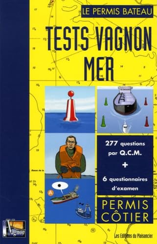 Tests Vagnon "mer " : permis côtier. 6 questionnaires d'examen, 274 questions QCM en tout 9782857251224