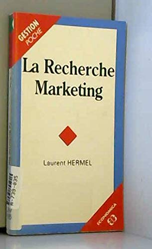 La recherche marketing 9782717828924