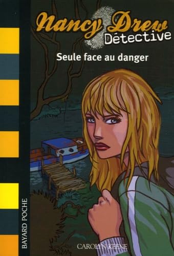 Seule face au danger 9782747018067