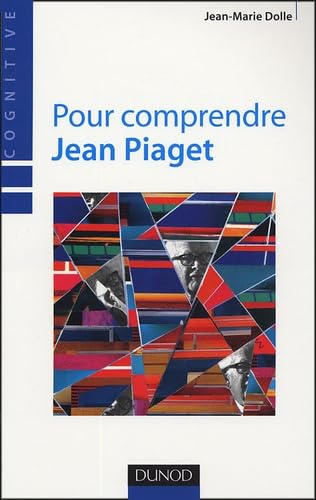 Pour comprendre Jean Piaget 9782100490417