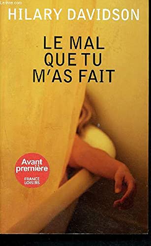 Le mal que tu m'as fait 9782298065008