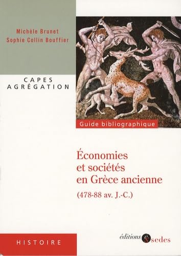 Économies et sociétés en Grèce ancienne: (478-88 av. J.-C.) 9782301000026
