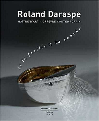 Roland Daraspe - De la feuille a la courbe 9782915837254