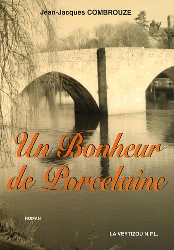 Un bonheur de porcelaine 9782351920657
