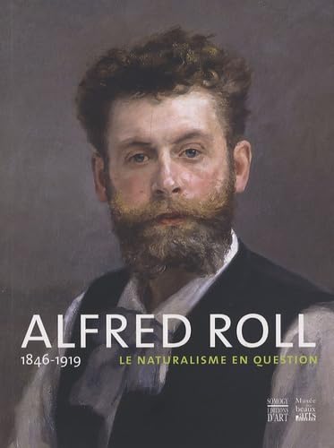 Alfred Roll, 1846-1919: Le naturalisme en question 9782757201596
