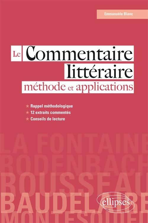 Le commentaire littéraire: Méthode et applications 9782729888862