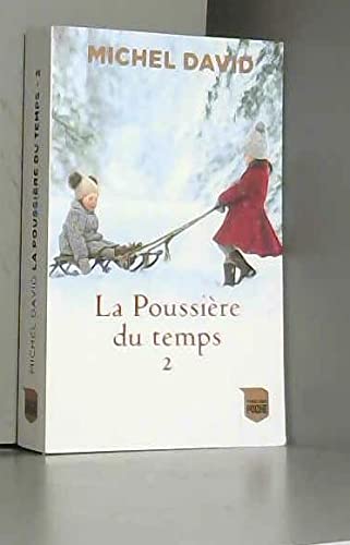 La Poussière du temps T2 : Rue Notre Dame 9782298162011