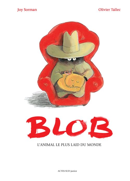 Blob, l'animal le plus laid du monde 9782330055998