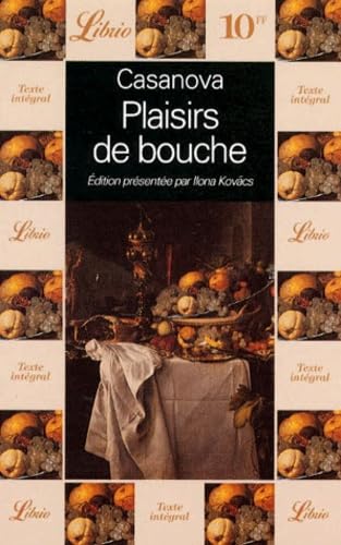 Plaisirs de bouche: SIX EPISODES EXTRAITS DE : HISTOIRE DE MA VIE 9782277302209