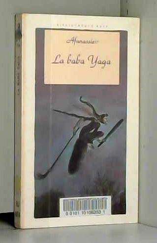 La baba Yaga. Vassilissa la belle. Prince Daniel. Mots de miel 9782010207280