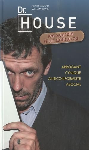 Dr. House : Les secrets d'un antihéros 9782357260634