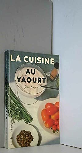 La cuisine au yaourt (French Edition) 9782720201295