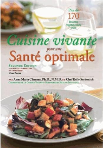 Cuisine vivante pour une santé optimale 9782953562408