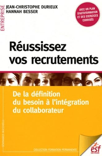 Réussissez vos recrutements (0000) 9782710123910