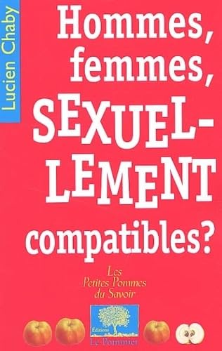 Hommes, femmes, sexuellement compatibles ? 9782746500952