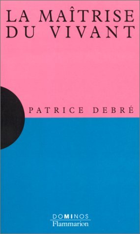 La maîtrise du vivant 9782080355713
