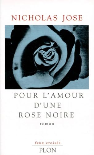 Pour l'amour d'une rose noire 9782259184267