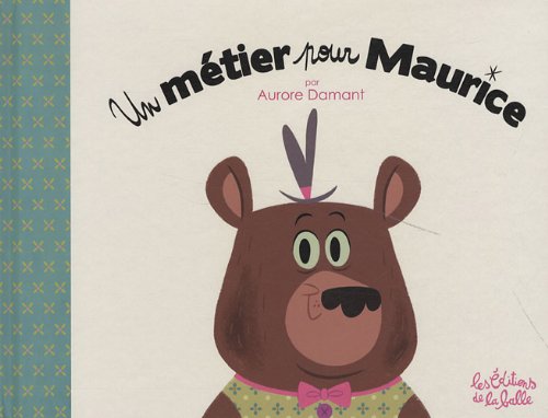 Un métier pour Maurice 9782918802174