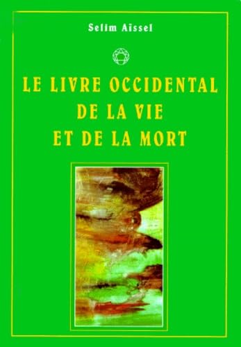 Le Livre Occidental De La Vie Et De La Mort 9782909651569