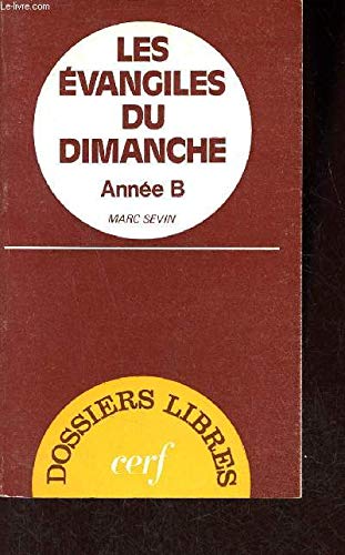 Les Évangiles du dimanche, de l'Avent à la Fête-Dieu, année B 9782204012959