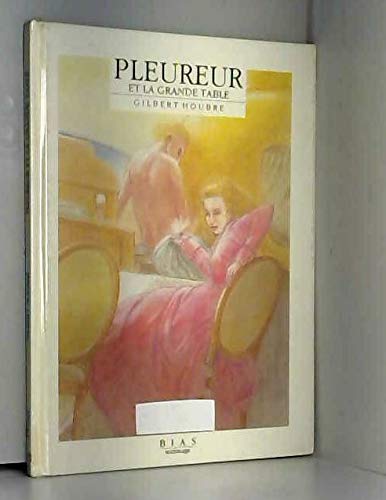 Pleureur et la Grande Table 9782701503592