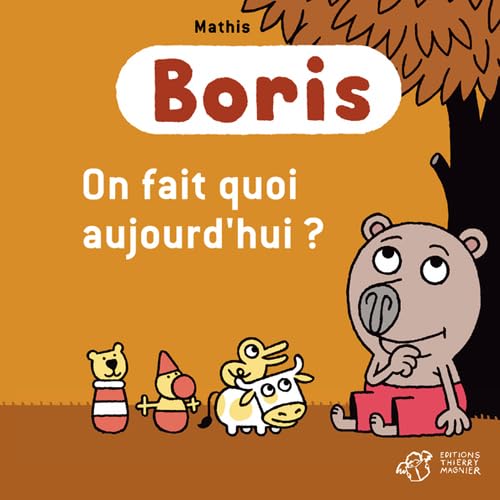 Boris, On fait quoi aujourd'hui ? 9782364748446