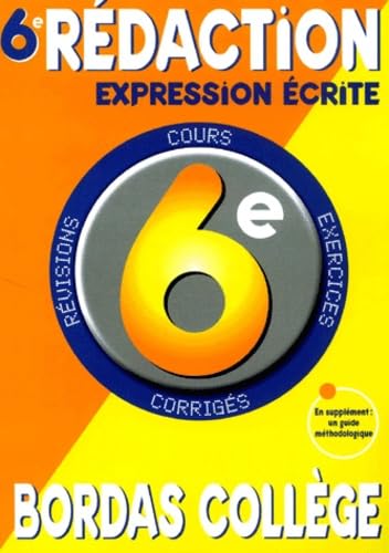 B.COLL. EXPR.ECRIT/REDACT. 6E NP (Ancienne Edition) 9782047302170