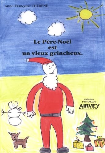 Le Père-Noël est un vieux grincheux 9782916279039