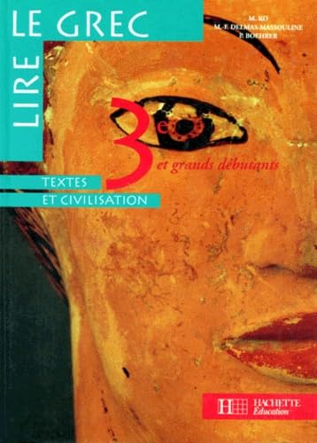 Lire le Grec, 3e, élève, 1995 9782011250223